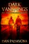 [Dark Vanishings 01] • Dark Vanishings 1